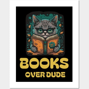 Books over dudes - Cat Reading Book Posters and Art